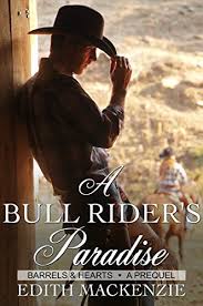 Can you feel the love tonight? A Bull Rider S Paradise A Clean And Wholesome Contemporary Cowboy Romance Novellette Barrels And Hearts Ebook Mackenzie Edith Amazon In Kindle Store