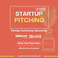 Startup Pitching & Networking Meetup (In-Person) ...