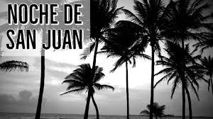 La noche de san juan, or saint john's night, is celebrated annually on the night of june 23. Noche De San Juan Puerto Rico 2021 St John S Night Discovering Puerto Rico