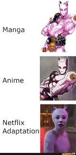 Netflix Adaptation Ifunny Anime Memes Funny Jojo S Bizarre Adventure Really Funny Memes