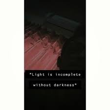light is incomplete without darkness in 2021 social media light dark