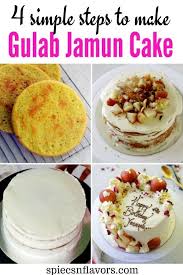 Birthday Cake Flavours List In India Eggless Gulab Jamun Cake Recipe Recipe Gulab Jamun Cake Recipe Easy Birthday Cake Recipes Cake Recipes