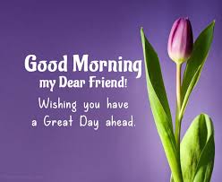 It shows how much you value your friendship and how much you care about them. 80 Good Morning Messages For Friends Wishesmsg
