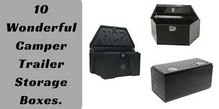 Check spelling or type a new query. 10 Wonderful Camper Trailer Storage Boxes