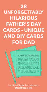 Hey dad, remember when i was a little girl, whenever i called you daddy it meant that i wanted something? 28 Unforgettably Hilarious Father S Day Cards Unique And Diy Cards For Dad Dodo Burd