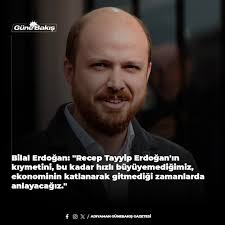 Bilal Erdoğan: “Recep Tayyip Erdoğan'ın kıymetini, bu kadar hızlı  büyüyemediğimiz, ekonominin katlanarak gitmediği zamanlarda anlayacağız. Ne  zamanlar yaşamışız, ne kadar hızlı büyümüşüz.”