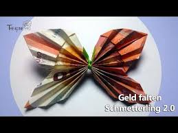 Geld Falten War Noch Nie So Einfach Faltanleitung Schmetterling 2 0 Youtube Geld Falten Geld Schmetterling Geld Falten Schmetterling