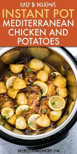 Looking For The Best Instant Pot Chicken And Potatoes Recipe You Ve Found It Mediterranea Instant Pot Recipes Chicken Pot Recipes Healthy Instant Pot Chicken