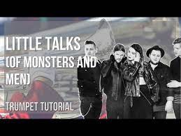 How To Play Little Talks By Of Monsters And Men On Trumpet Tutorial Youtube