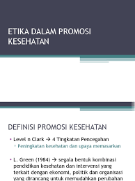 Pasal 5, wartawan indonesia tidak menyebutkan dan menyiarkan identitas korban kejahatan susila dan tidak. 5 Etika Dalam Promosi Kesehatan