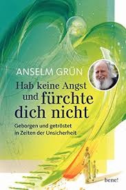 Maybe you would like to learn more about one of these? Autor Anselm Grun