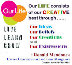Our Life Consists Of Our Creative Best Through Our Ideas Our Beliefs Our Creations And Our Expressions They Need Not B Smart Solutions Beliefs Career Coach