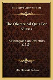 An isolation room three doors from the nurses' station. Amazon Com The Obstetrical Quiz For Nurses A Monograph On Obstetrics 1915 9781166472856 Carlson Hilda Elizabeth Libros