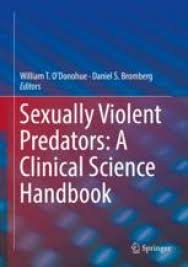 The Assessment And Diagnosis Of Mental Abnormalities Personality Disorders And Psychopathy In Sexually Violent Predator Evaluations Springerlink