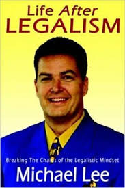 Life After Legalism by Michael Lee (Paperback) 9780976208778