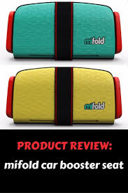 Mifold Booster Seat Review Kids Booster Seat Booster Car Seat Folding Booster Seat