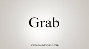 Get hold of or seize quickly and easily. How To Say Grab Youtube