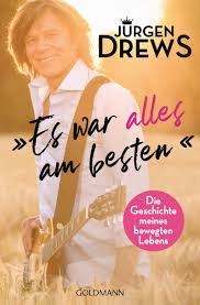Ich seh' nur dich 3:30 10. Jurgen Drews Es War Alles Am Besten Paperback Goldmann Verlag