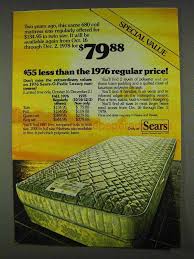 Sears carries all of the top mattress brands at amazing prices, so you can rest well, knowing you got a great deal. 1978 Sears O Pedic Mattresses Ad