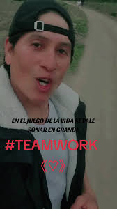 #TEAMWORK #NOTELIMITES #SUEÑAENGRANDE #PARATIKTOK #VIRAL