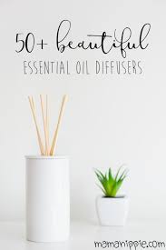Essential oils & diffusers : 50 Beautiful Essential Oil Diffusers Mama Hippie