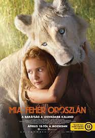 Mia Es A Feher Oroszlan Mia And The White Lion 2018 Francia Film White Lion Lion Full Movie Lion Movie