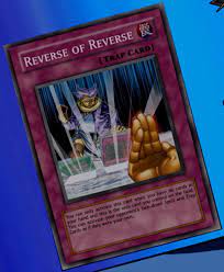 Check spelling or type a new query. Reverse Of Reverse Yugipedia Yu Gi Oh Wiki