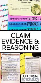 Help Students With Scientific Writing Using The Claim Evidence And Reasoning Format For My High Sc Science Writing Prompts Science Writing Science Worksheets