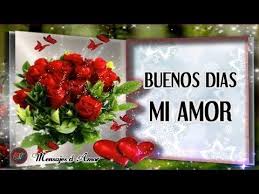 Buenos Dias Amorcito Este Mensaje De Amor Es Para Ti Te Quiero Te Deseo Un Lindo Dia You Buenos Dias Amor Mensajes Buenos Dias Amor Postales De Amor