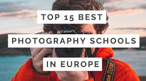 Top 15 Best Photography Schools In Europe To Study At Tripodyssey