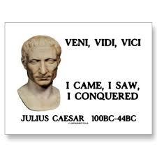 Wonderful Veni Vidi Vici Famous Quotes From Julius Caesar Came Saw Conquered Most Memorable Sayings Rome Ruler Brw Academy Blog To you i am neither man nor woman. wonderful veni vidi vici famous quotes
