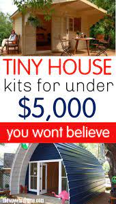 5 Incredible Tiny House Kits For Under 5 000 Tiny House Kits Cheap Tiny House Diy Tiny House