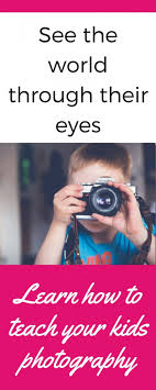 Teaching Your Kids The Art Of Photography When You Re Not A Photographer The Analytical Mommy Children Photography Teach Photography Teaching Kids