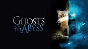 Ghosts of the Abyss