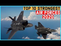 Top 10 Most Powerful Air Forces In The World 2020 Youtube In 2020 Air Force World 2020 Fighter Jets
