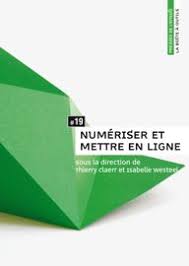 Mettre en ligne son site web : Numeriser Et Mettre En Ligne Presses De L Enssib