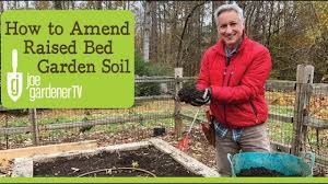 Check spelling or type a new query. How To Amend Raised Bed Garden Soil For Continued Health Youtube