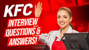 Kfc Interview Questions And Answers How To Pass A Job Interview At Kfc Youtube