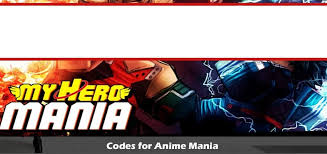 Bakugo unlocks the final explosion powers and beat lvl 60 hero raids in *new* my hero mania roblox. Codes For Anime Mania Mar Know About Codes Of Roblox