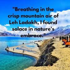 120 Best Leh Ladakh Quotes And Captions For Instagram 2024