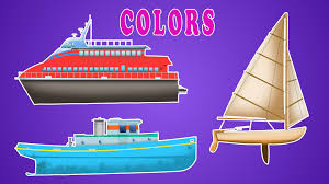 Ship Vehicles Learn Colors Video For Children Toddlers Learning Colors Kids Learning Educational Videos
