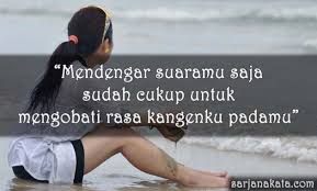 Nah, untuk meminimalisir pertengkaran dan memperkuat. Kumpulan Kata Kata Kangen Untuk Orang Tersayang Yang Jauh Disana Sarjana Kata