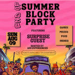1ST ANNUAL END OF THE SUMMER BLOCK PARTY
