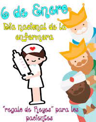 El personal de enfermería es vital para el funcionamiento de los sistemas de salud. Filosofia En Mi Tocador Blogliterario Mi Vida 6 De Enero Dia De La Enfermera En Mexico