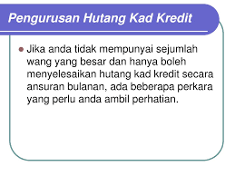Dengan cara ini anda dapat menjimatkan bayaran interest kad kredit kadar faedah untuk bayaran rumah lebih rendah daripada kadar faedah untuk kad tahukah anda bahawa jika anda membayar 2x ganda dari jumlah minima yg bank minta, hutang anda akan selesai dalam tempoh 11 bulan sahaja ? Ppt Pengurusan Hutang Kad Kredit Powerpoint Presentation Free Download Id 5607961