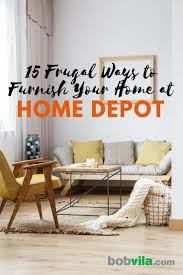 15 Frugal Ways To Furnish Your Home At Home Depot Affordable Furniture How To Clean Furniture Furniture