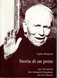 STORIA DI UN PRETE per i 90 anni di don ARMANDO DURIGHETTO autografato da  don Ar EUR 39,96