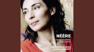 CHAUSSON Sept mélodies, Op. 2: 6. Hébé (Véronique Gens) : r/classicalmusic