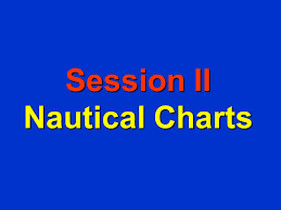 Session Ii Nautical Charts Ppt Video Online Download