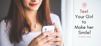 Humor is an excellent device to make communication with your crush smoother, bringing fun into routine conversations about regular topics. 25 Cute Things To Text Your Girlfriend To Make Her Smile Upsmash